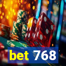 bet 768